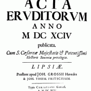 Titelblatt der „Acta eridutorum“, einer der ersten naturwissenschaftlichen Zeitschriften in lateinischer Sprache (1694) 