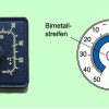 Bei einem Bimetallthermometer wird die Biegung eines Bimetallstreifens bei Temperaturänderung genutzt. 